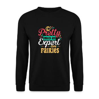 I'm Pretty Much an Expert on Fairies - Unisex Sweatshirt - black - Front - Alina (178cm) & Michal (187cm)