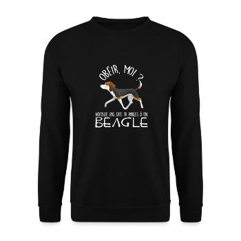 Tu parles à un beagle - Sweat-shirt Unisexe - noir - Devant - Alina (178cm) & Michal (187cm)