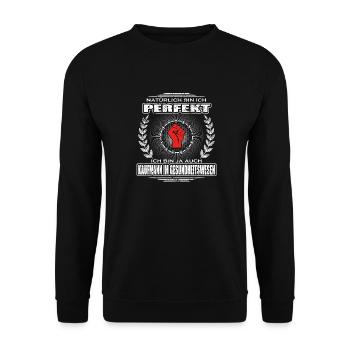 Ich bin perfekt KAUFMANN IM GESUNDHEITSWESEN png - Unisex Pullover - Schwarz - Vorne - Alina (178cm) & Michal (187cm)