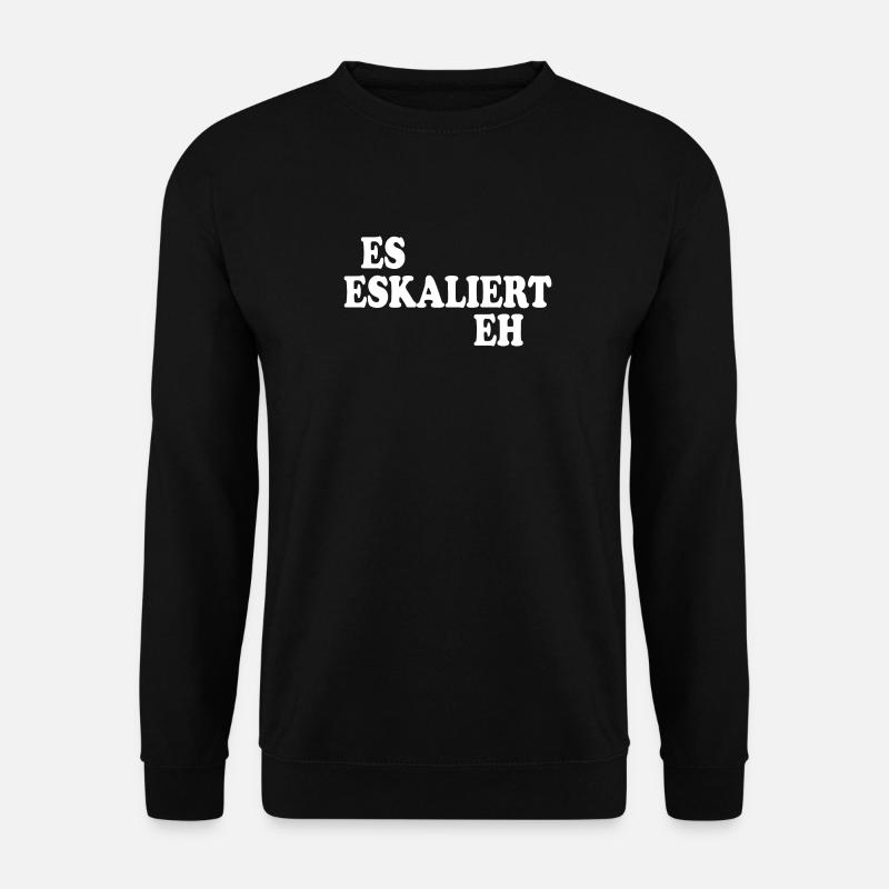 Es eskaliert eh - Unisex Pullover - Schwarz