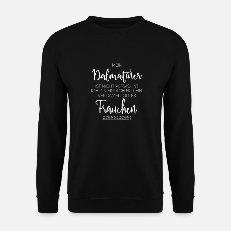 Mein Dalmatiner - Dalmatiner Frauchen - Unisex Pullover - Schwarz