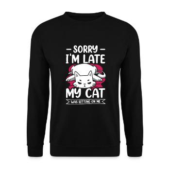 Sorry I'm Late My Cat Was Sitting On Me - Unisex Sweatshirt - black - Front - Alina (178cm) & Michal (187cm)