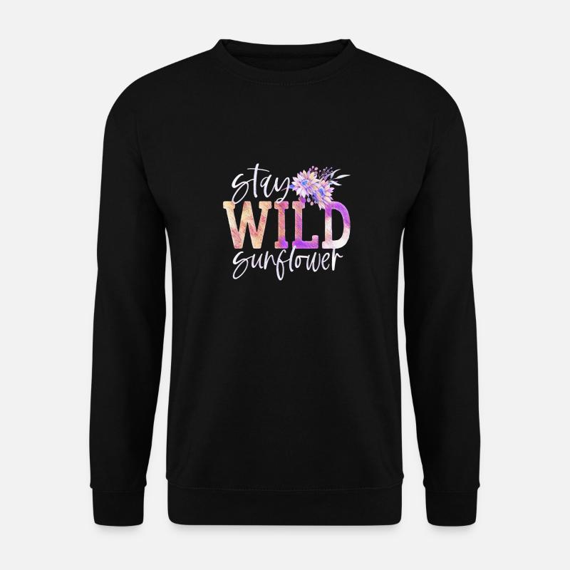 Stay Wild sunflower - Unisex Sweatshirt - black