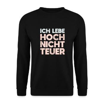 Ich Lebe Hoch, Nicht Teuer - Unisex Pullover - Schwarz - Vorne - Alina (178cm) & Michal (187cm)