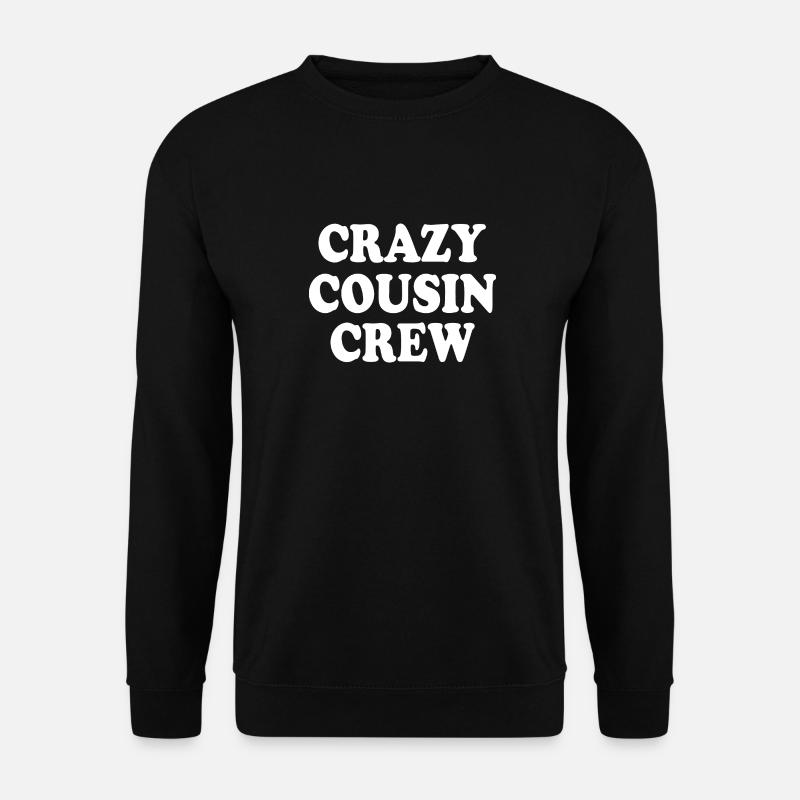Crazy cousin crew - Unisex Sweatshirt - black