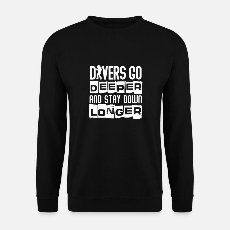 Divers go deeperand stay longer - Unisex Pullover - Schwarz
