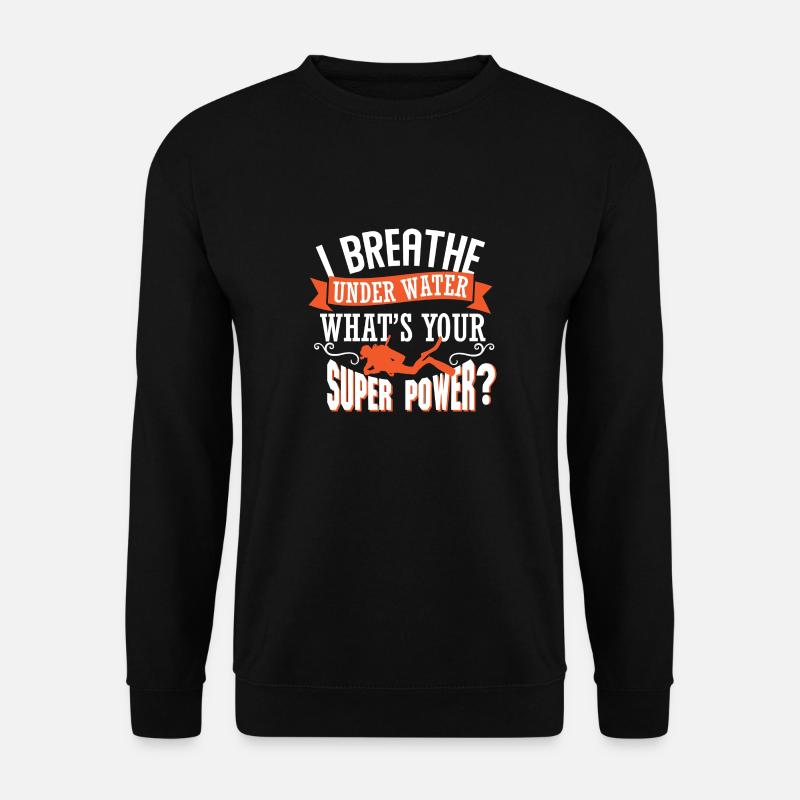 I breath under water - Unisex Sweatshirt - black