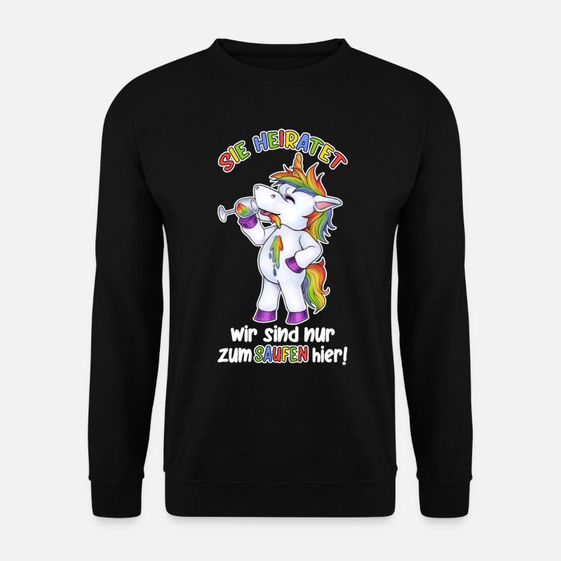 Sie Heiratet, wir sind zum Saufen hier JGA Einhorn - Unisex Pullover - Schwarz