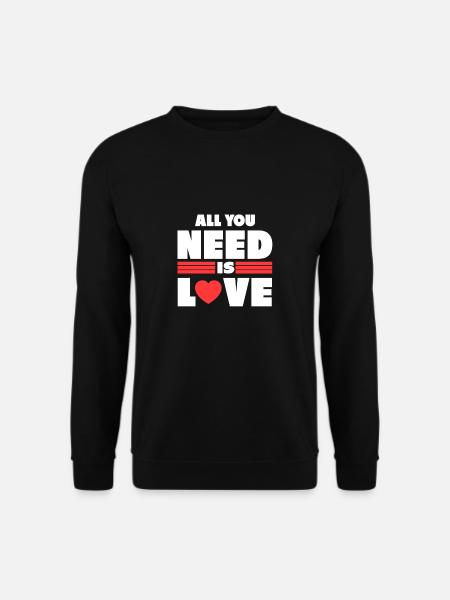 Alles was ich brauch Geschenk Valentinstag Liebe - Unisex Pullover - Schwarz