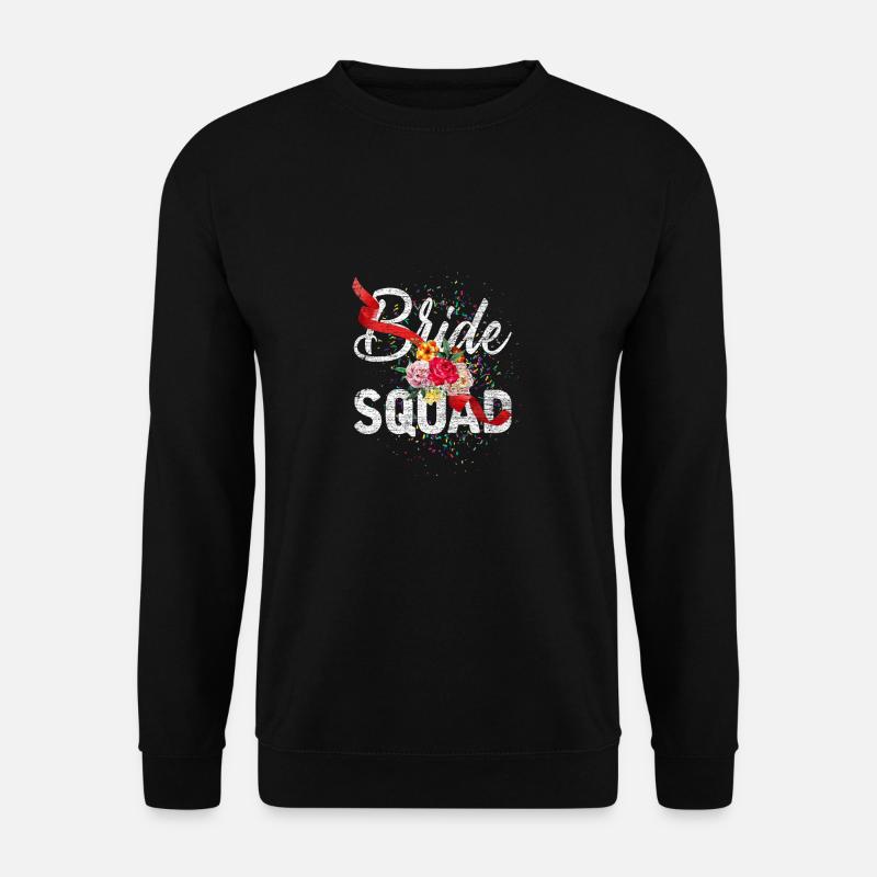 Braut Squad JGA Junggesellinnenabschied Hochzeit - Unisex Pullover - Schwarz