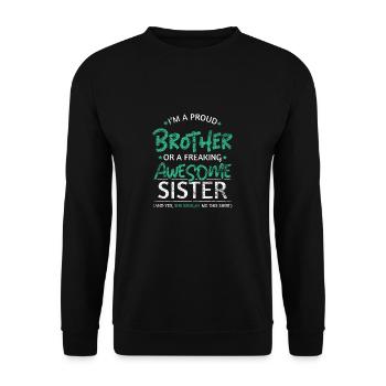 Stolzer Bruder Schwester - Unisex Pullover - Schwarz - Vorne - Alina (178cm) & Michal (187cm)