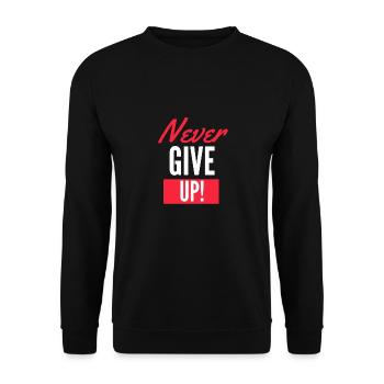 Never Give Up - Unisex Sweatshirt - black - Front - Alina (178cm) & Michal (187cm)