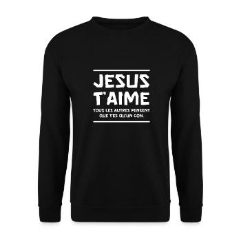 jésus t'aime les autres pensent que t'es un con - Sweat-shirt Unisexe - noir - Devant - Alina (178cm) & Michal (187cm)