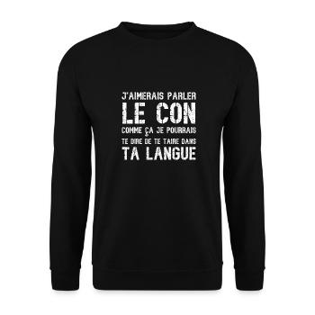 j'aimerais parler le con - Sweat-shirt Unisexe - noir - Devant - Alina (178cm) & Michal (187cm)