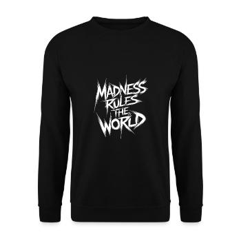 La folie règne sur le monde. La folie règne - Sweat-shirt Unisexe - noir - Devant - Alina (178cm) & Michal (187cm)
