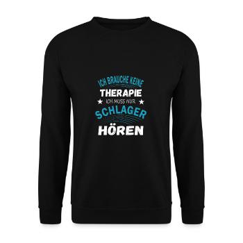 Keine Therapie Schlager Party Tanzmusik Geschenk - Unisex Pullover - Schwarz - Vorne - Alina (178cm) & Michal (187cm)