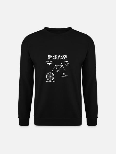 Ohne Akku Alles Doof E-Bike Radfahrer Opa Geschenk - Unisex Pullover - Schwarz