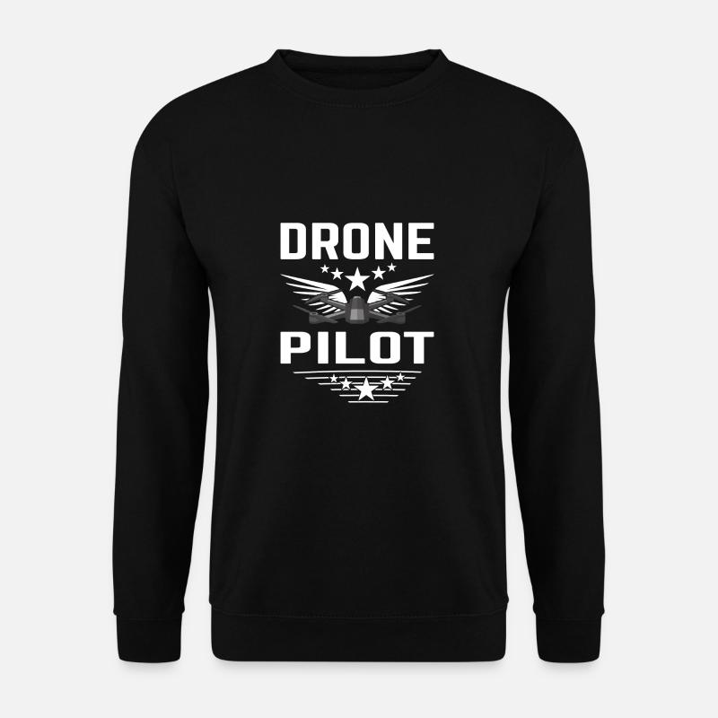 Pilote de drone de drone, cadeau de quadricoptère de drone - Sweat-shirt Unisexe - noir