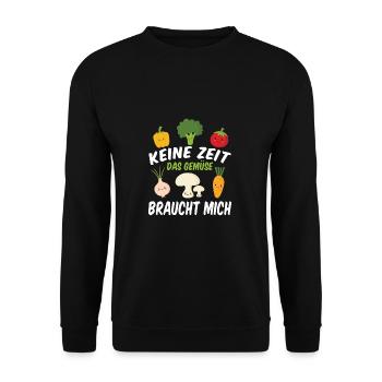 Keine Zeit das Gemüse braucht mich Gärtner Beet - Unisex Pullover - Schwarz - Vorne - Alina (178cm) & Michal (187cm)
