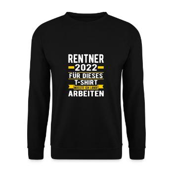 Rente Ruhestand Rentner Rentnerin Pension 2022 - Unisex Pullover - Schwarz - Vorne - Alina (178cm) & Michal (187cm)