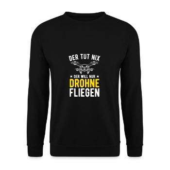 Der Tut Nix Der Will Nur Drohne Fliegen Drohnen - Unisex Pullover - Schwarz - Vorne - Alina (178cm) & Michal (187cm)