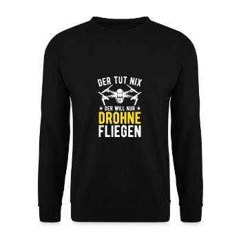 Der Tut Nix Der Will Nur Drohne Fliegen Drohnen - Unisex Pullover - Schwarz - Vorne - Alina (178cm) & Michal (187cm)