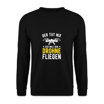 Der Tut Nix Der Will Nur Drohne Fliegen Drohnen - Unisex Pullover - Schwarz - Vorne - Alina (178cm) & Michal (187cm)