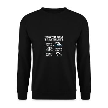 How To Be a Triathlete Triathlon - Unisex Sweatshirt - black - Front - Alina (178cm) & Michal (187cm)