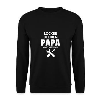 LOCKER BLEIBEN PAPA MACHT DAS SCHON! - Unisex Pullover - Schwarz - Vorne - Alina (178cm) & Michal (187cm)