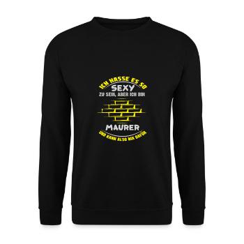 MAURER - ICH HASSE ES SO SEXY ZU SEIN - Unisex Pullover - Schwarz - Vorne - Alina (178cm) & Michal (187cm)