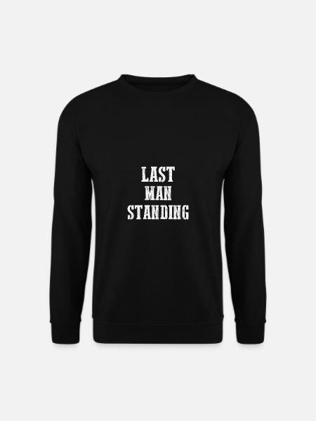 Last man standing - Unisex Pullover - Schwarz