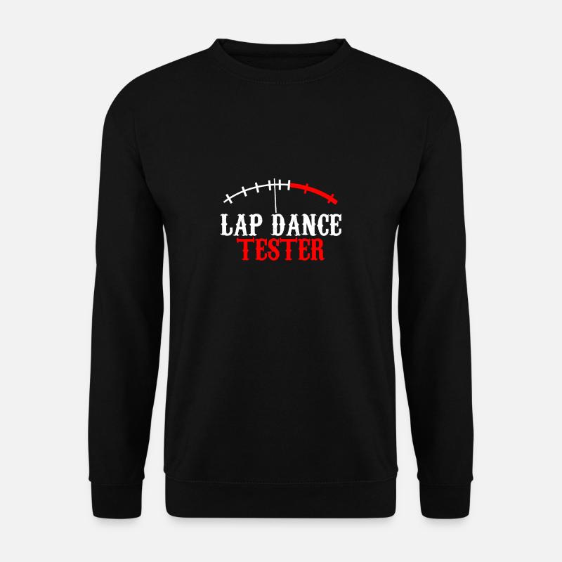 Lap Dance Erwachsene Unterhaltung - Unisex Pullover - Schwarz