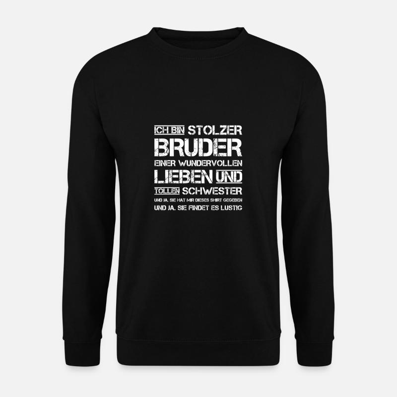 Stolzer Bruder einer wundervollen Schwester - Unisex Pullover - Schwarz