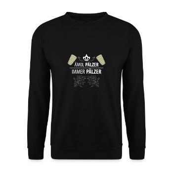 Einmal Pfälzer immer Pfälzer Dialekt Mundart - Unisex Pullover - Schwarz - Vorne - Alina (178cm) & Michal (187cm)