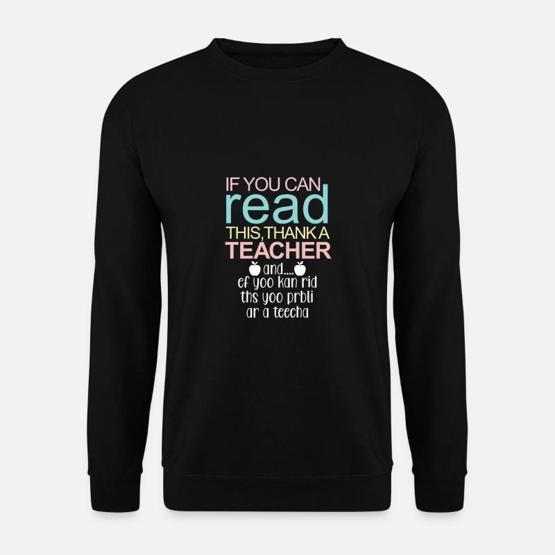 Lesen Lehrer Danken Geschenk Spruch - Unisex Pullover - Schwarz