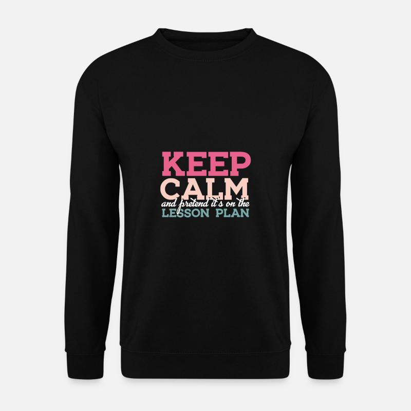 Relax Teacher Lessons Gift Saying - Unisex Sweatshirt - black