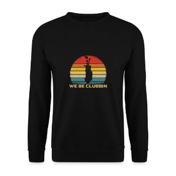Golf We Be Clubbin Golfplatz Geschenk - Unisex Pullover - Schwarz - Vorne - Alina (178cm) & Michal (187cm)