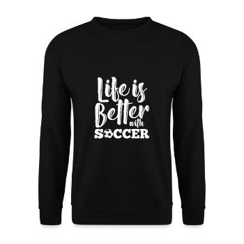 La vie est meilleure avec le football - Sweat-shirt Unisexe - noir - Devant - Alina (178cm) & Michal (187cm)