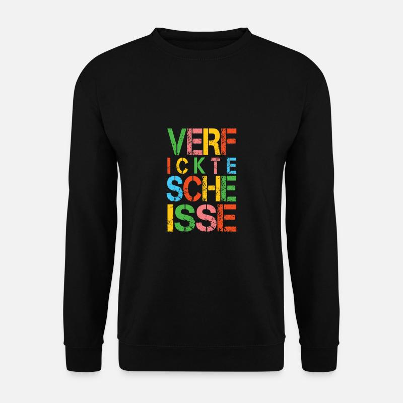 Verfickte Scheisse - Buntes Sarkasmus Design - Unisex Pullover - Schwarz