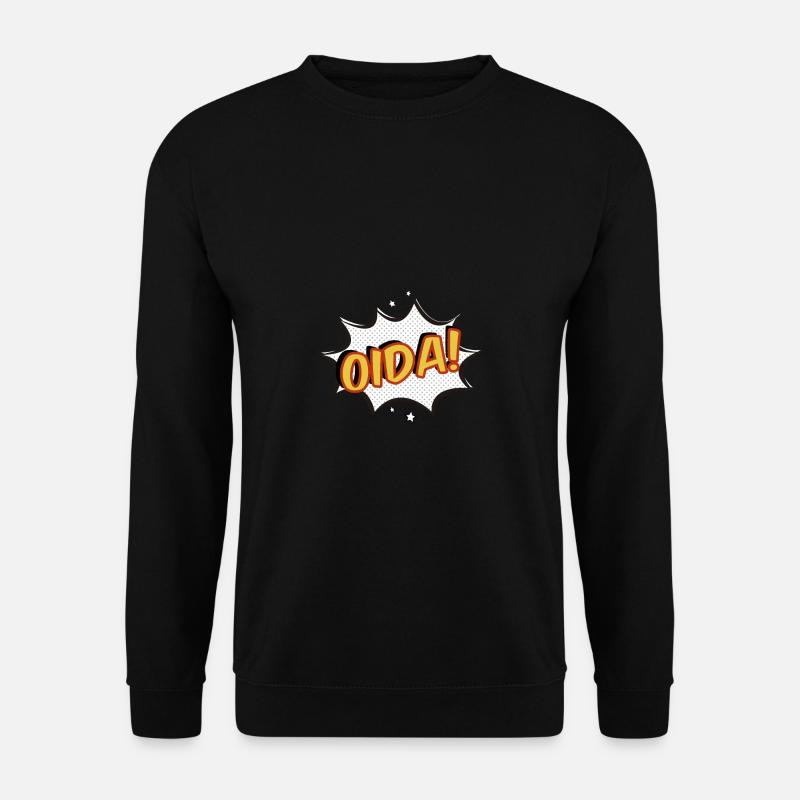 Oida Funny dialecte viennois Schmäh Bavière Autriche - Sweat-shirt Unisexe - noir