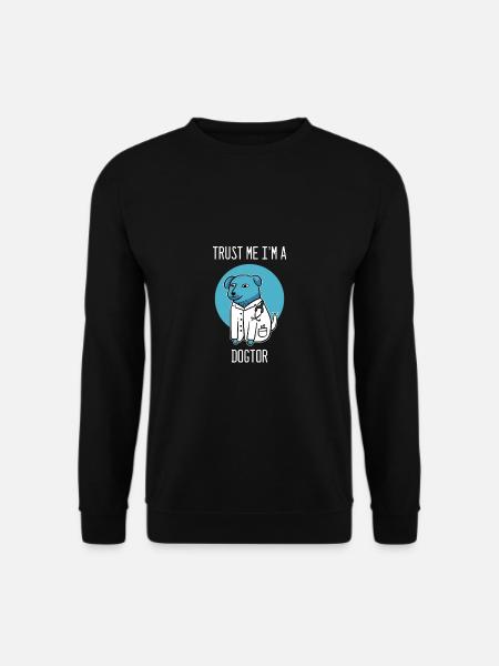 I Am A Dogtor Tierarzt Geschenk - Unisex Pullover - Schwarz