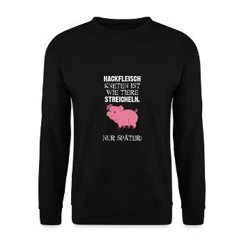 Hackfleisch Kneten Ist Wie Tiere Streicheln Nur - Unisex Pullover - Schwarz - Vorne - Alina (178cm) & Michal (187cm)
