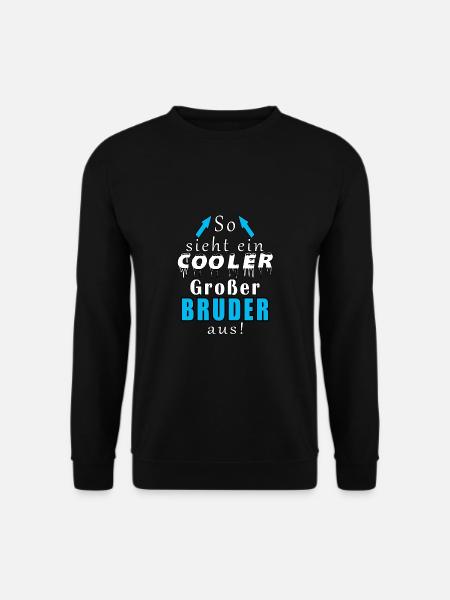 So Sieht Ein Cooler Großer Bruder Aus - Unisex Pullover - Schwarz