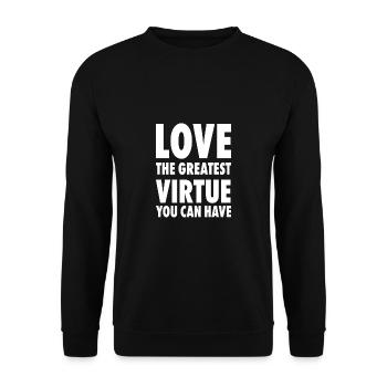 Aimez la plus grande vertu que vous pouvez avoir mot positif - Sweat-shirt Unisexe - noir - Devant - Alina (178cm) & Michal (187cm)