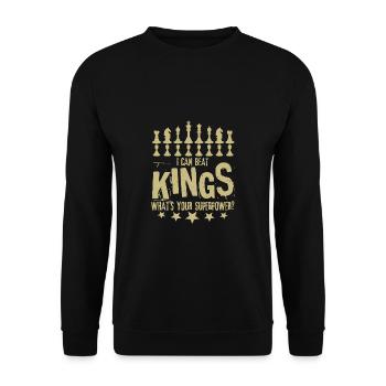 I Can Beat Kings What's Your Superpower Schach - Unisex Pullover - Schwarz - Vorne - Alina (178cm) & Michal (187cm)