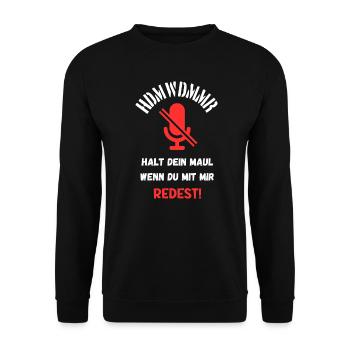 Halt dein Maul wenn du mit mir redest, HDMWDMMR - Unisex Pullover - Schwarz - Vorne - Alina (178cm) & Michal (187cm)