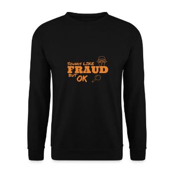 Klingt nach Betrug, ist aber ok - Unisex Pullover - Schwarz - Vorne - Alina (178cm) & Michal (187cm)