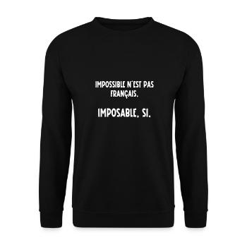 impossible n'est pas français, imposable si - Sweat-shirt Unisexe - noir - Devant - Alina (178cm) & Michal (187cm)