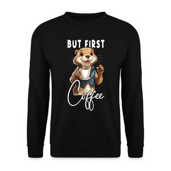 Otter Coffee But First Coffee Animal Saying Funny - Unisex Sweatshirt - black - Front - Alina (178cm) & Michal (187cm)