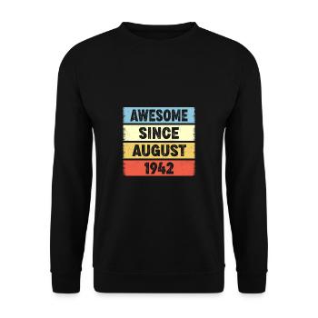 80 Years Old Awesome Since August 1942 80th - Unisex Sweatshirt - black - Front - Alina (178cm) & Michal (187cm)